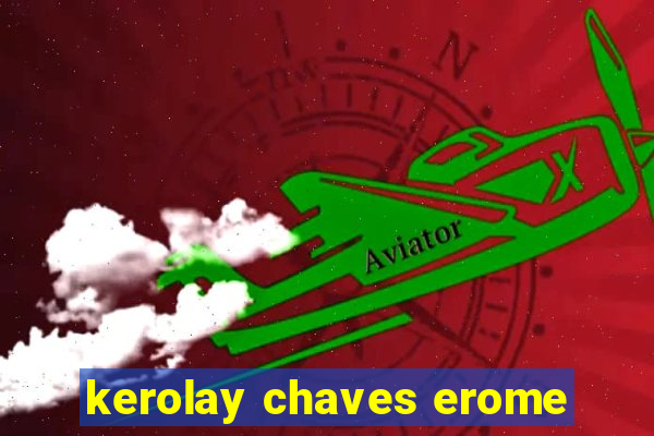 kerolay chaves erome